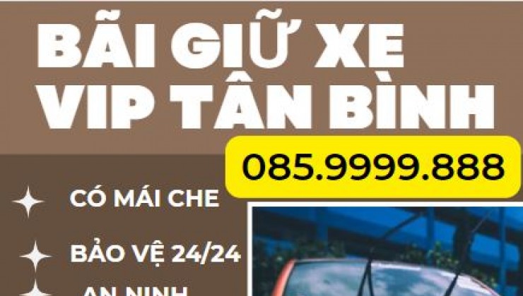 Nhận giữ xe Oto Quận Tân Bình có mái che